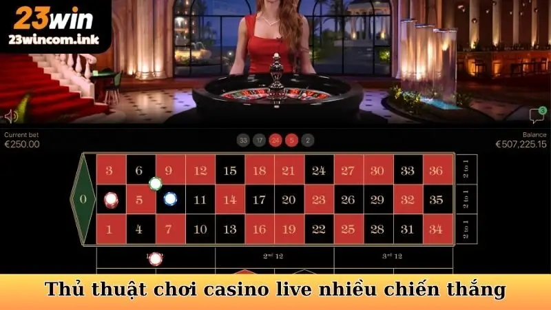 Thủ thuật chơi casino live nhiều chiến thắng